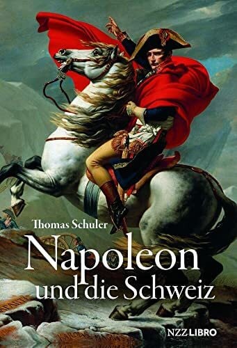 Schuler, Thomas Napoleon und die Schweiz