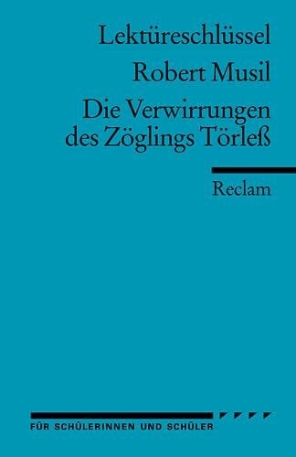 Eisenbeis, Manfred Robert Musil: Zögling Törleß. Lektüreschlüssel