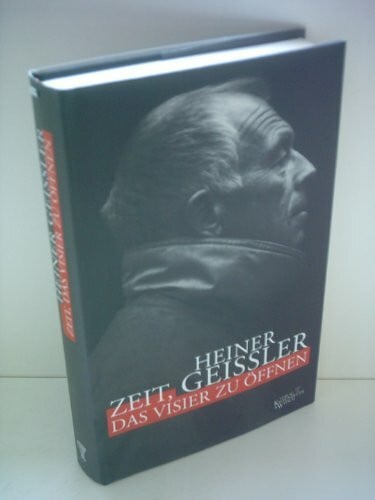 Geissler, Heiner Zeit, das Visier zu öffnen