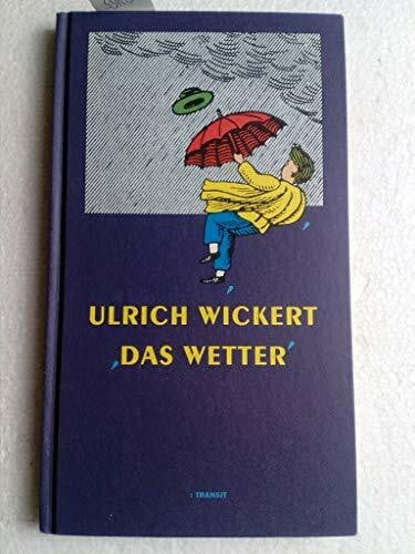 WICKERT, ULRICH. Das Wetter