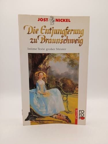 Courage, Emma de Die Entjungferung zu Braunschweig: Intime Texte großer Meister