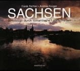 Krüger, Andrea Sachsen: Streifzüge durch romantische Landschaften