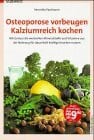 Paulmann, Veronika Osteoporose vorbeugen, Kalziumreich kochen