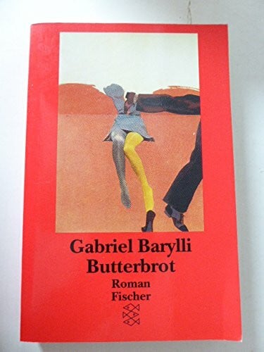 Barylli, Gabriel Butterbrot: Roman
