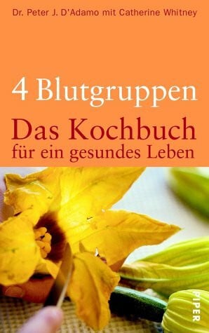 Mertens-Feldbausch, Erica 4 Blutgruppen – Das Kochbuch für ein gesundes Leben