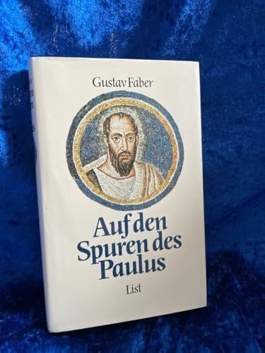 Faber. Gustav Auf den Spuren des Paulus