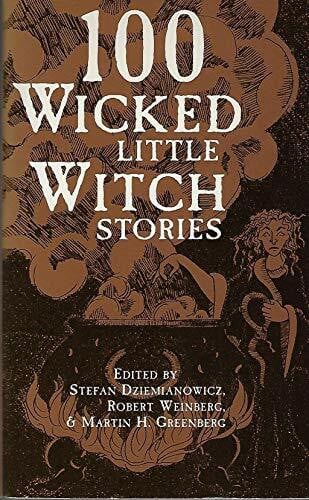 s-dziemianowicz 100 Wicked Little Witch Stories