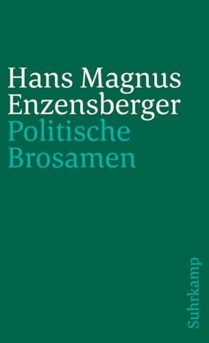 Enzensberger, Hans Magnus Politische Brosamen (suhrkamp taschenbuch)