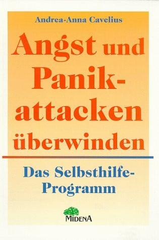 Cavelius, Andrea-Anna Angst und Panikattacken überwinden