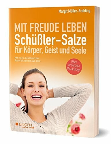 Müller-Frahling, Margit Schüßler-Salze für Körper, Geist und Seele: Mit Freude leben (Meine Welt)