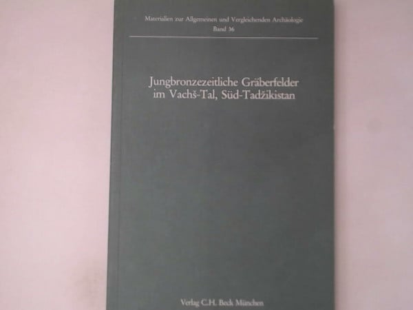 P'jankova, L T Jungbronzezeitliche Gräberfelder im Vachs-Tal, Süd-Tadzikistan