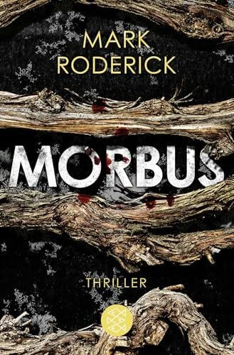Roderick, Mark Morbus: Thriller