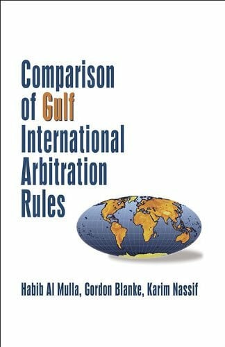 Nassif, Karim Comparison of Gulf International Arbitration Rules