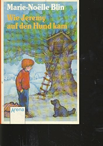 Morenzi, Petra Wie Jeremy auf den Hund kam (Arena Taschenbücher)