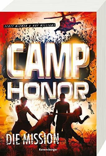 McEwen, Scott Camp Honor, Band 1: Die Mission (Camp Honor, 1)