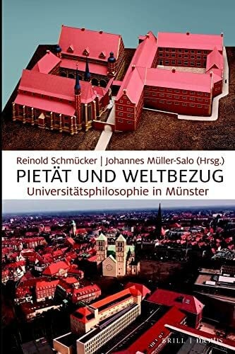 Müller-Salo, Johannes Pietät und Weltbezug: Universitätsphilosophie in Münster