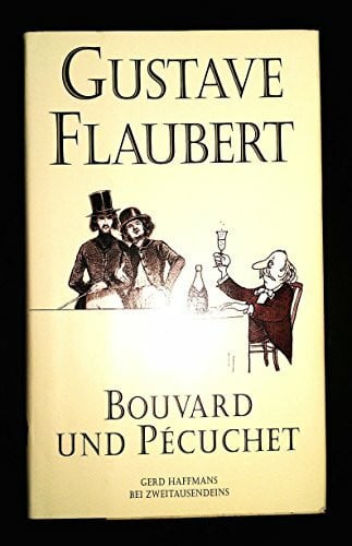 Vollmann, Caroline Bouvard und Pécuchet