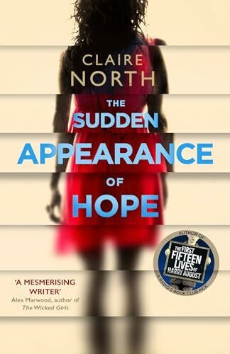 North, Claire The Sudden Appearance of Hope