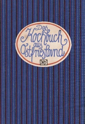 Haar, Annelene von der Das Kochbuch aus Ostfriesland (Landschaftsküche)