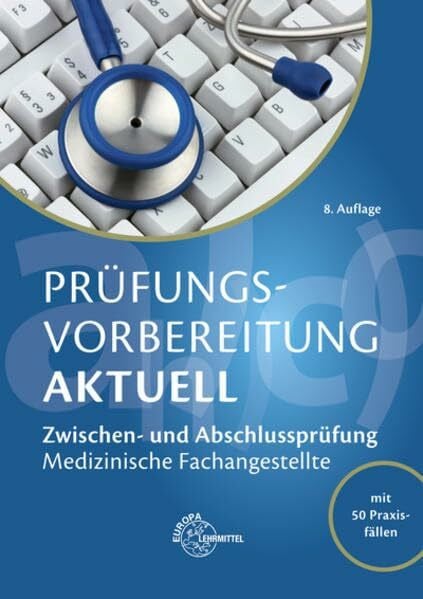 Padberg, Sabine Prüfungsvorbereitung aktuell - Medizinische Fachangestellte: Zwischen- und Abschlussprüfung