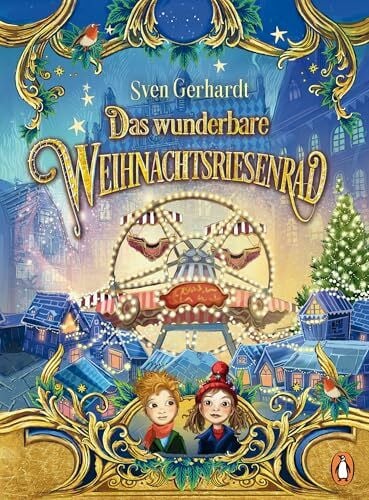 Prechtel, Florentine Das wunderbare Weihnachtsriesenrad: Magisches Weihnachtsabenteuer ab 8 Jahren