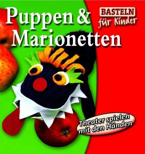 Puppen & Marionetten (Basteln für Kinder)