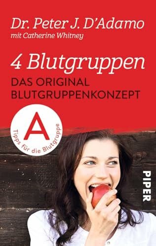 Mertens-Feldbausch, Erica 4 Blutgruppen – Das Original-Blutgruppenkonzept: Tips für die Blutgruppe A | Mit der Blutgruppen-Diät entspannt abnehmen