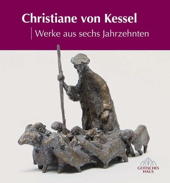 Magistrat der Stadt Bad Homburg v.d.Höhe Christiane von Kessel: Werke aus sechs Jahrzehnten