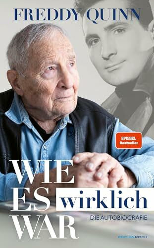 Daniel Böcking Freddy Quinn - Die Autobiografie: Wie es wirklich war