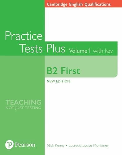 Kenny, Nick Cambridge English Practice Test Plus with Key (B2 First) (Practice Tests Plus)