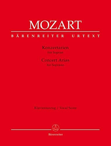 Wolfgang Amadeus Mozart Mozart: Konzertarien für Sopran / Concert arias for soprano (Klavierauszug)