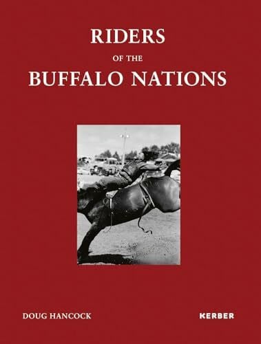 Hancock, Doug Doug Hancock: Riders of the Buffalo Nations