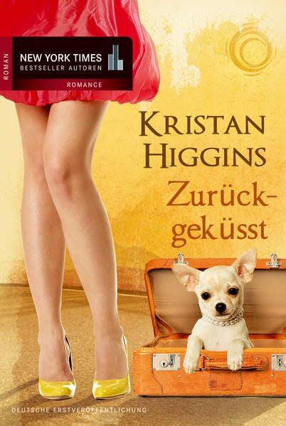 Annette Hahn Zurückgeküsst: Roman, Deutsche Erstveröffentlichung (New York Times Bestseller Autoren: Romance)