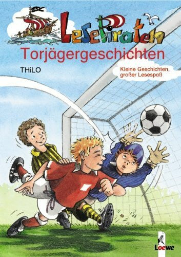 Leopé Lesepiraten-Torjägergeschichten: Kleine Geschichten, großer Lesespaß