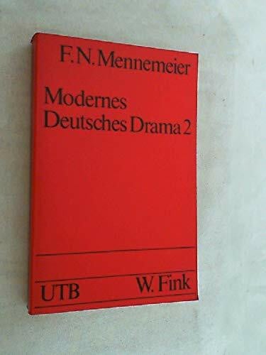 Mennemeier, Franz Norbert Modernes Deutsches Drama. Kritiken und Charakteristiken. Band 2: 1933 bis zur Gegenwart