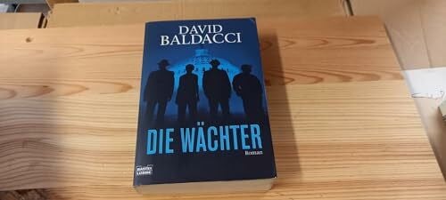Anton, Uwe Die Wächter: Thriller. Camel Club, Bd. 1