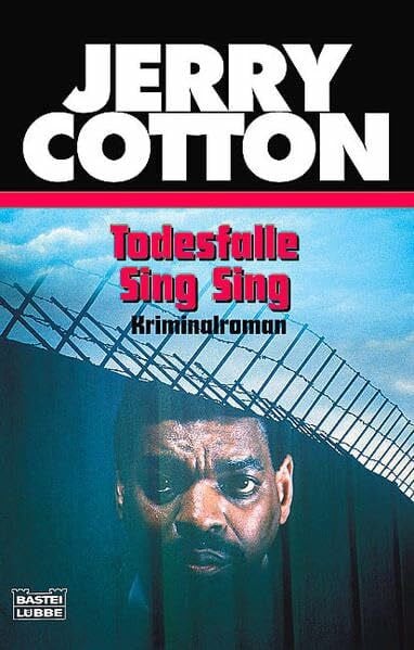 Cotton, Jerry Todesfalle Sing Sing (Jerry Cotton. Bastei Lübbe Taschenbücher)