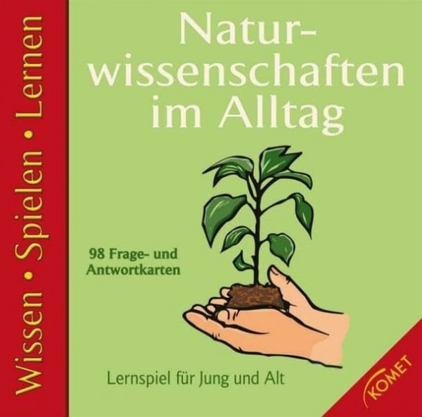 Naturwissenschaften im Alltag: Wissen, Spielen, Lernen
