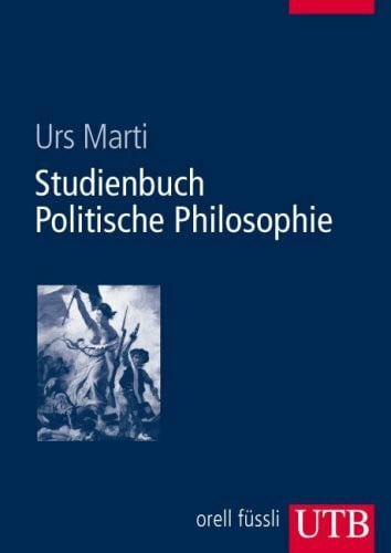 Marti, Urs Studienbuch Politische Philosophie