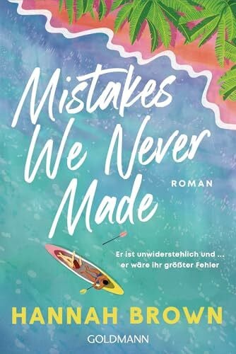 Schröder, Babette Mistakes We Never Made: Roman