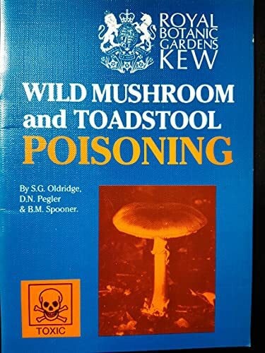 Royal Botanic Gardens Wild Mushroom & Toadstool Poisoning