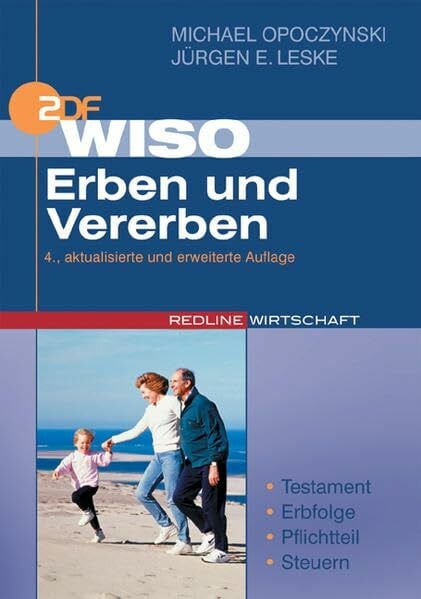 Leske, Jürgen E WISO Erben und Vererben: Testament - Erbfolge - Pflichtteil - Steuern
