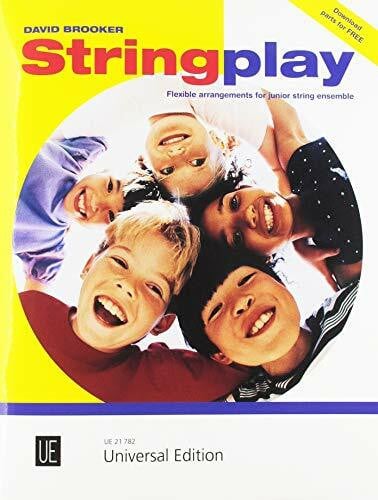 Brooker, David Stringplay: Leicht spielbares Streicherrepertoire für Anfängerensembles und Gruppenunterricht. flexibles Streicher-Ensemble, Klavier ad libitum. Partitur.