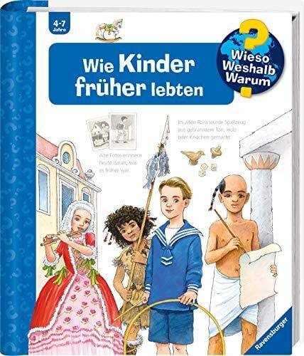 Wandrey, Guido Wieso? Weshalb? Warum?, Band 60 - Wie Kinder früher lebten (Sachbuch ab 4 Jahre – mit Klappen)