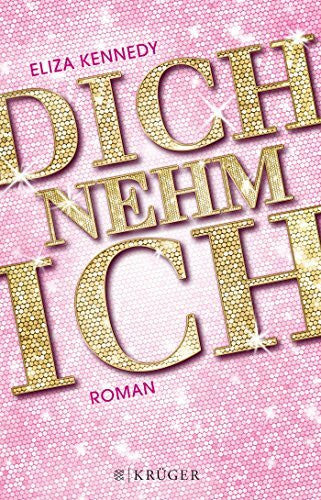 Fischer, Andrea Dich nehm ich: Roman