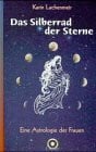Lachenmeir, Karin Das Silberrad der Sterne - Eine Astrologie der Frauen