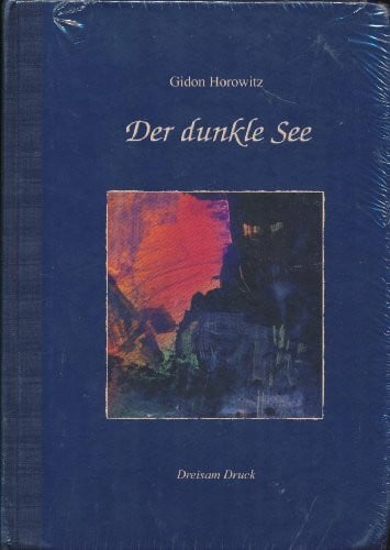 Gidon Horowitz Der dunkle See