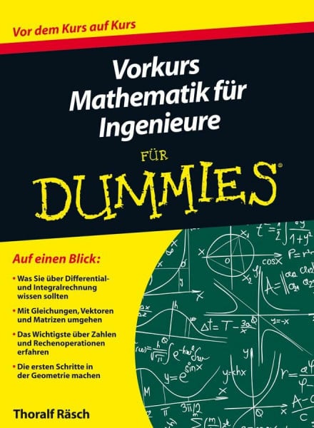 Räsch, Thoralf Vorkurs Mathematik für Ingenieure für Dummies: Vor dem Kurs auf Kurs