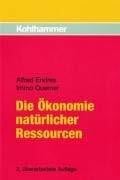 Querner, Immo Die Ökonomie natürlicher Ressourcen