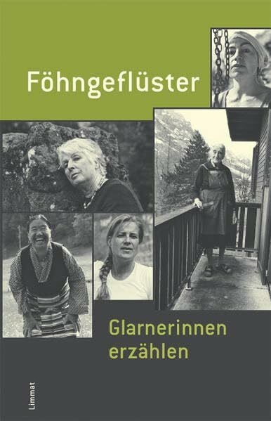 Beglinger, Barbara Föhngeflüster: Glarnerinnen erzählen
